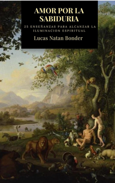 Amor Por La Sabiduria, un libro para alcanzar la iluminación espiritual.